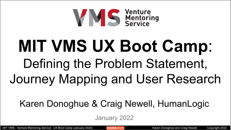 HumanLogic UX Bootcamp for MIT Venture Mentoring Service January 2022